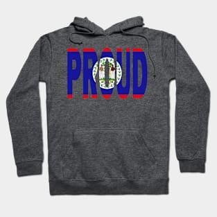 Belize Flag Design in The Word Proud - Belmopan - Soca Mode Hoodie